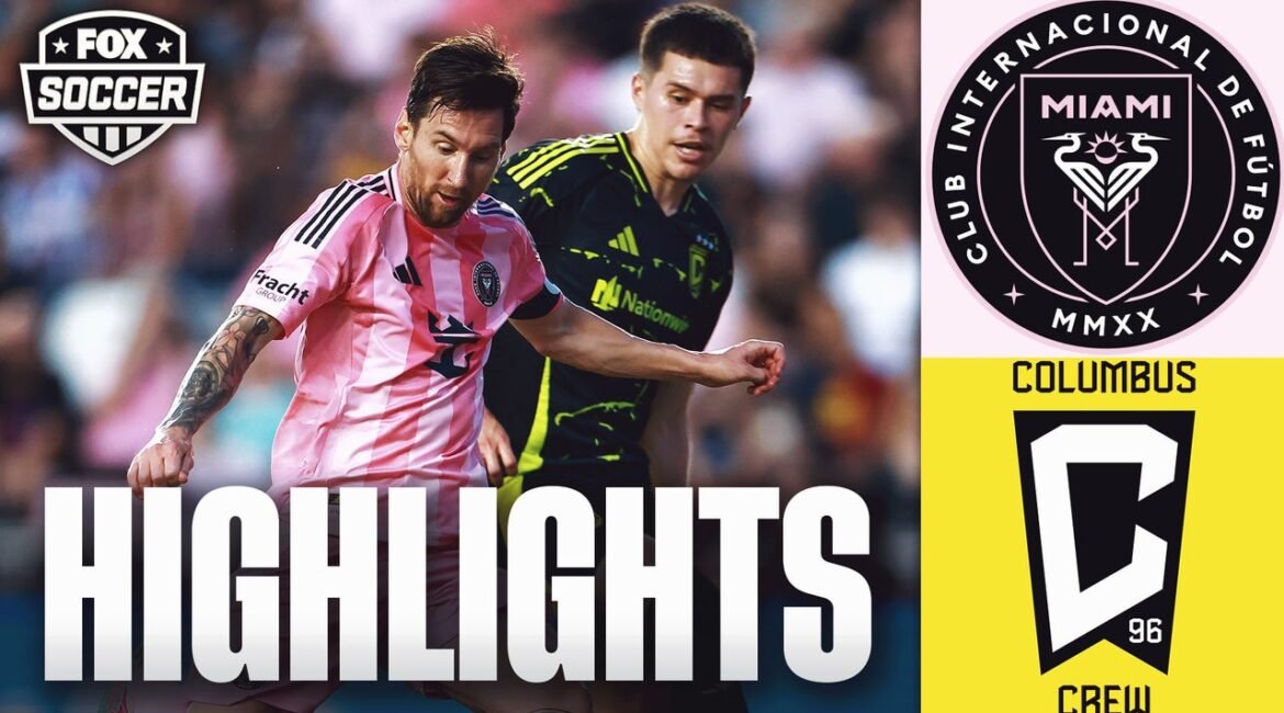 Inter Miami CF vs. Columbus Crew Highlights | MLS | FOX Soccer 2 1748986006 2s76mpoe54fbaptj