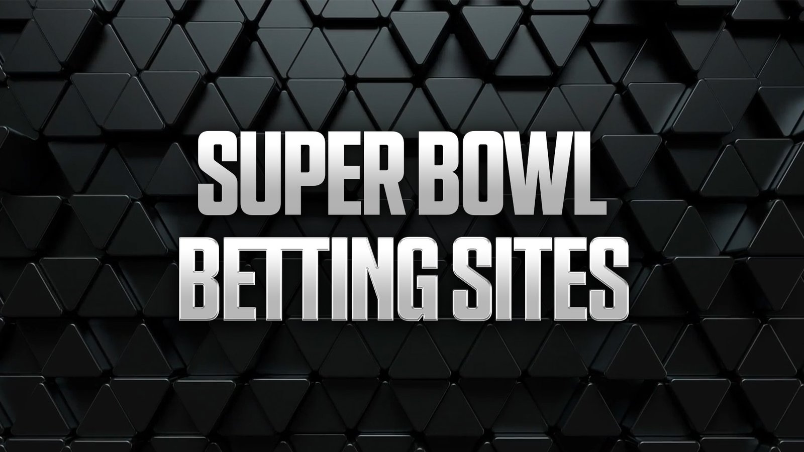 Best Super Bowl Betting Sites Sportsbook Promos