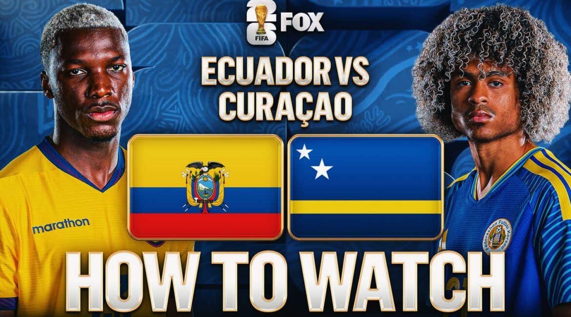Ecuador vs. Curacao: How to Watch, TV Channel, Live Stream, Time 2 16x9ecu curacao