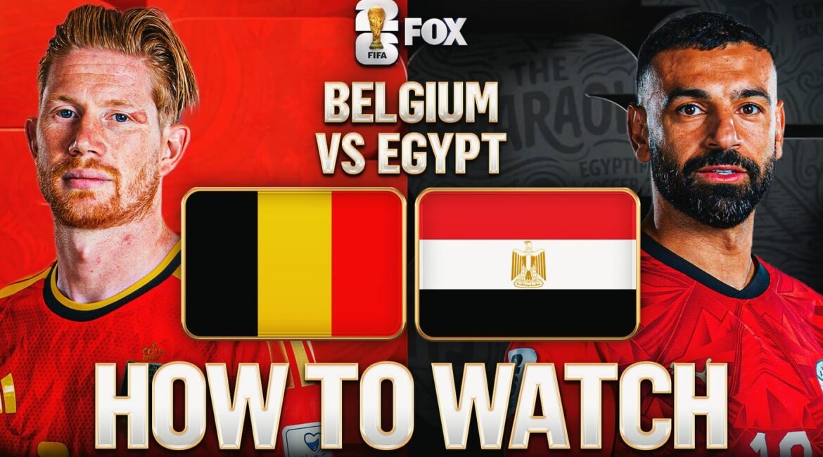 How to Watch Belgium vs. Egypt: TV Channel & Live Stream - 2026 FIFA World Cup Group G 2 artboard 1ahhh