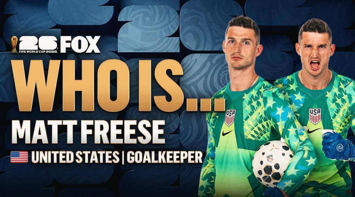 Who Is ... U.S. Men's National Team Goalkeeper Matt Freese? 1 artboard 1matt
