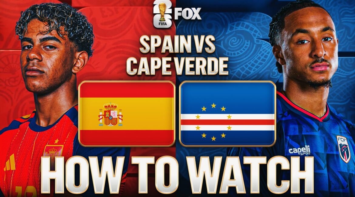 How to Watch Spain vs. Cape Verde: TV Channel & Live Stream - 2026 FIFA World Cup Group H 2 artboard 1spacpv