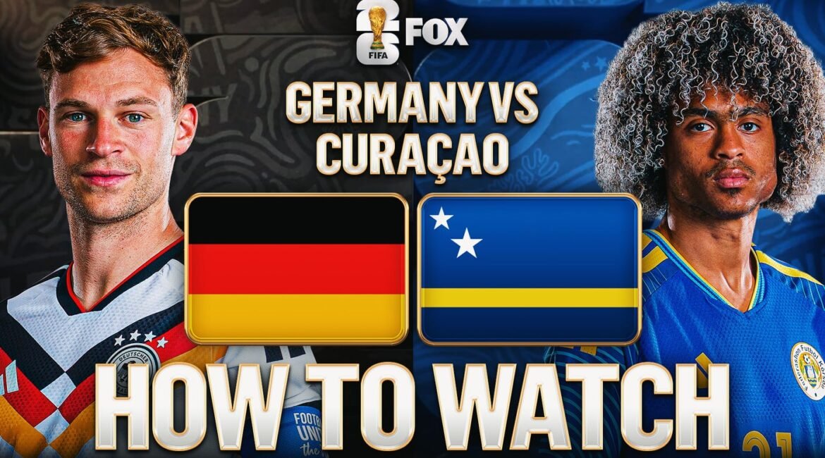 Germany vs. Curaçao: How to Watch, TV Channel, Live Stream 2 germany vs curacao 16x9 1