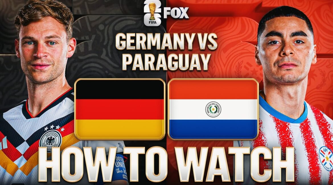 how to watch germany vs paraguay 16 x 9