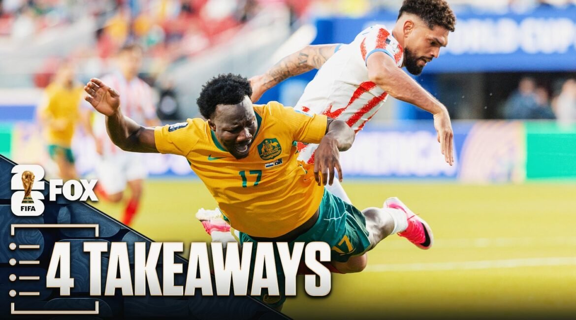4 Takeaways From Australia's Clinching Draw vs. Paraguay In Group-Stage Finale 2 takeaways