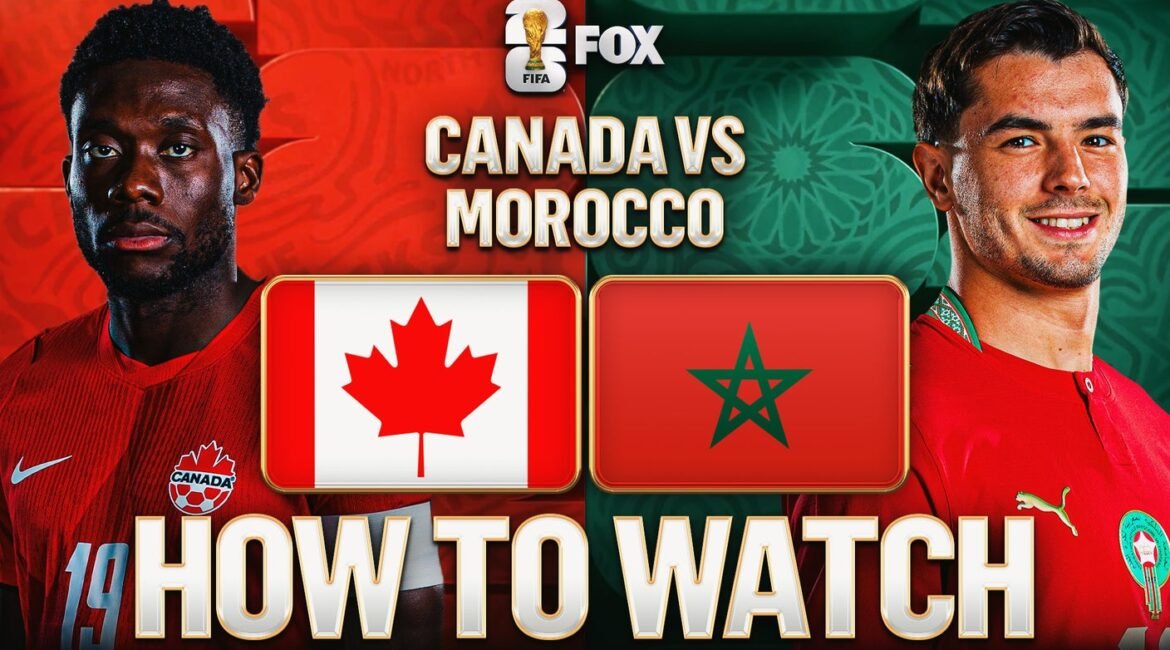 How to Watch Canada vs. Morocco: TV Channel, Live Stream, Time 2 how to watch canada vs morocco 16x9 1